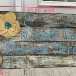 Hand Made Weathered Wood “Sweet Tea Served Here” Sign