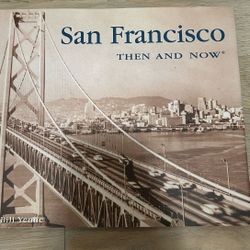 SAN FRANCISCO THEN AND NOW BOOk