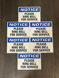 (6) Uline “PLEASE RING BELL FOR SERVICE” 7”x10” Signs S-20310