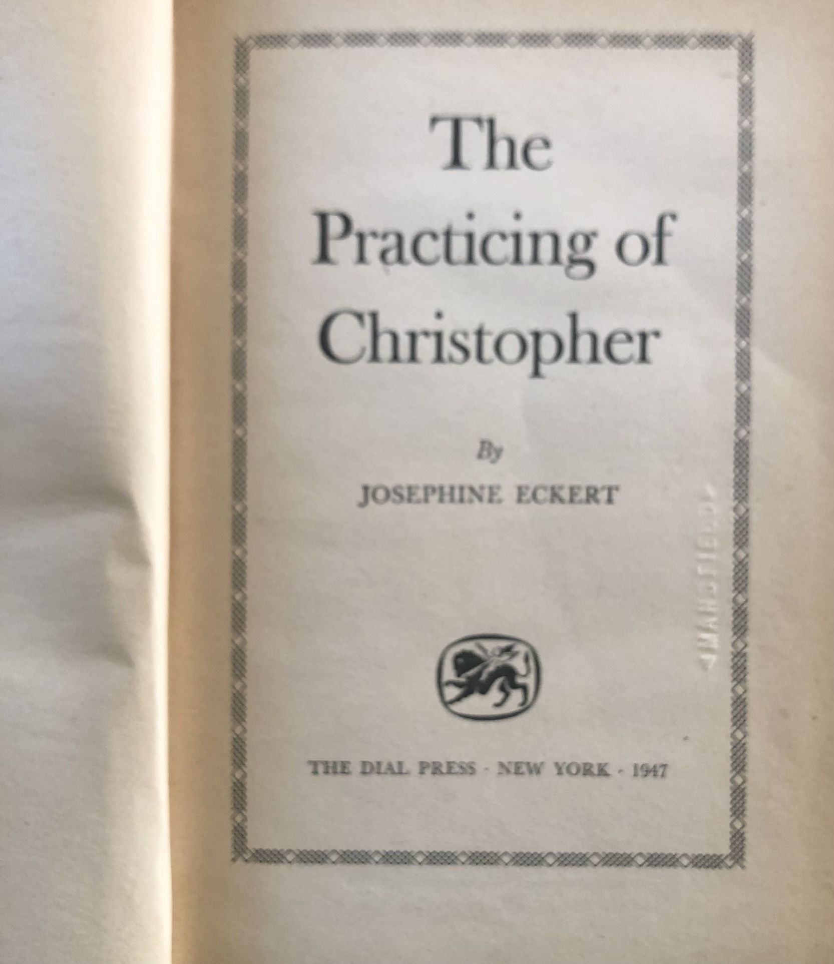 Vintage The Practicing Of Christopher By Josephine ECKERT First Edition 1947 GC