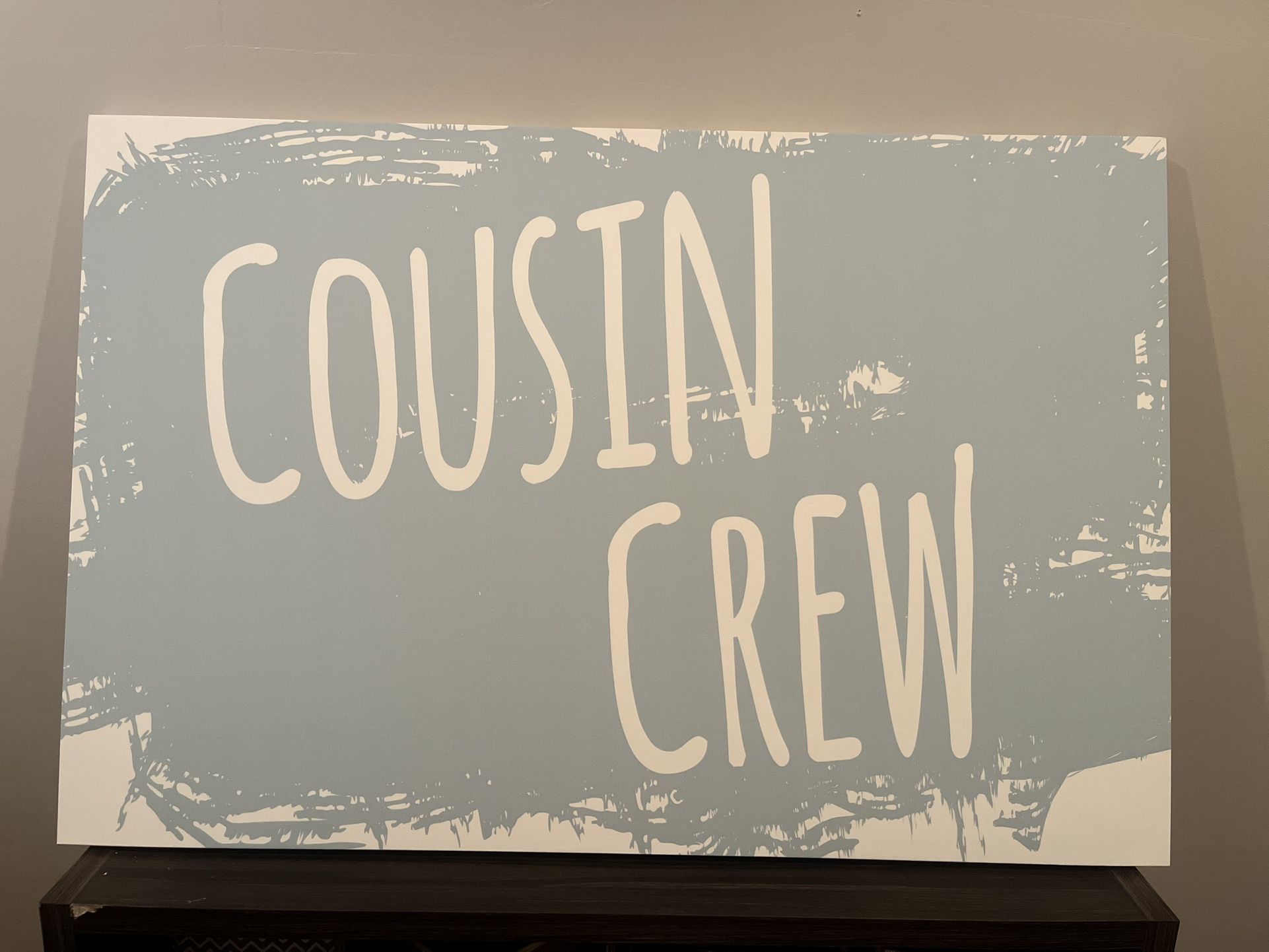 5x3 Foot Canvas “Cousin crew” Picture - N PHX
