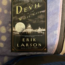 “The Devil In The White City” By Erik Larson