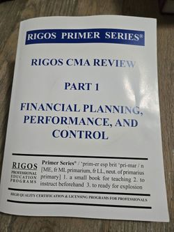 Rigos CMA Review – Part 1
Financial Planning, Performance, and Control
(Rigos Primer Series)