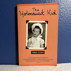 The Holocaust Kid by Sonia Pilcer:Story of Identity & 2nd Gen Holocaust Survival