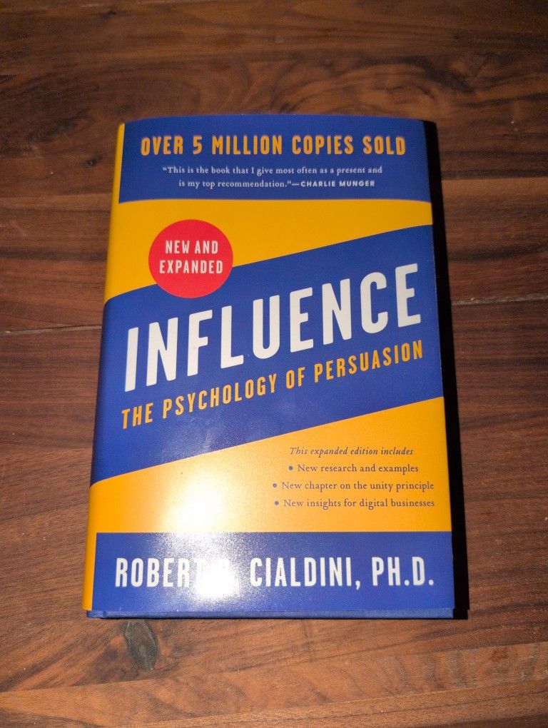 Book: Influence, The Psychology Of Persuasion (Robert B. Cialdini)