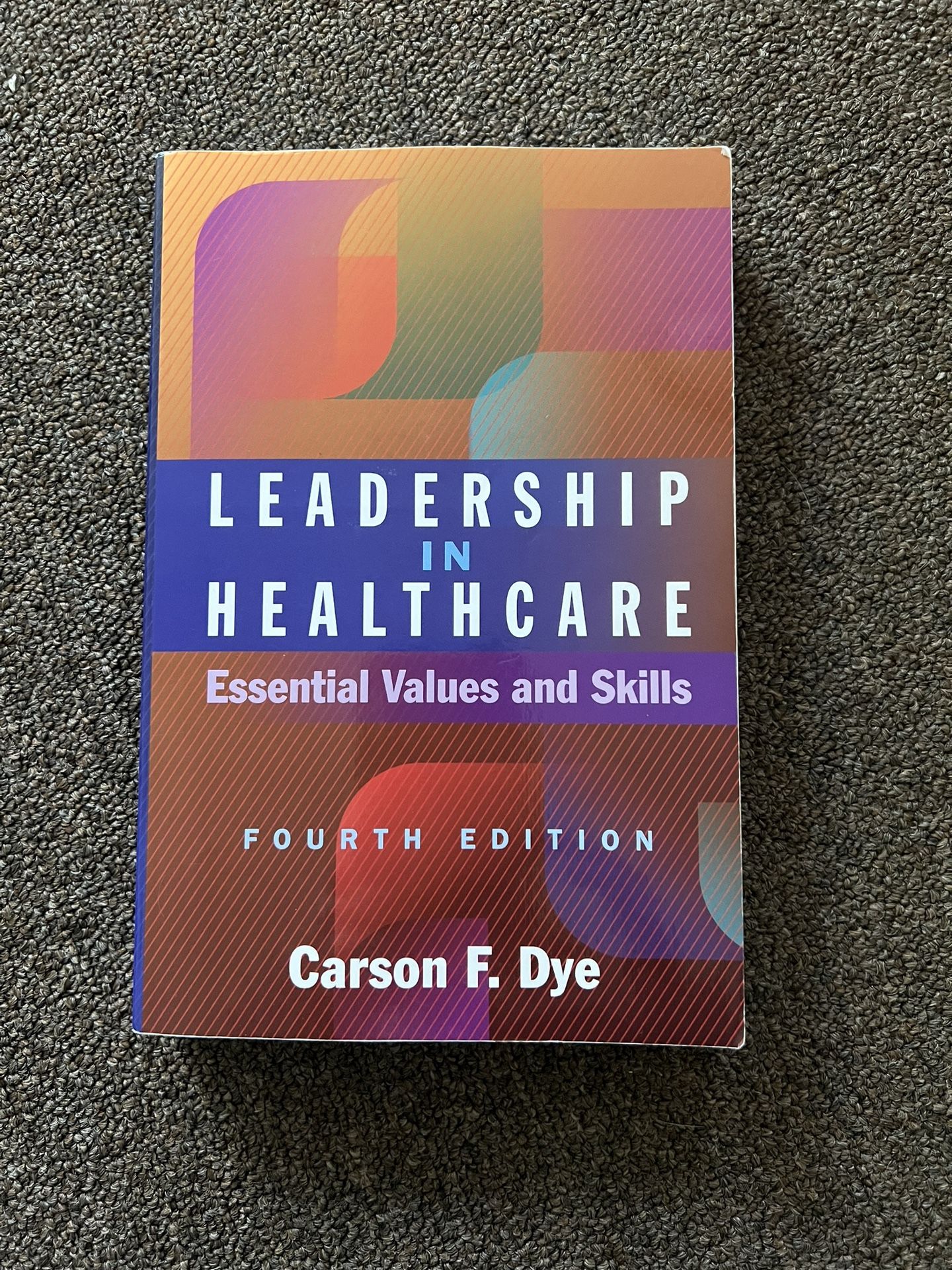 Leadership In Healthcare Fourth Edition