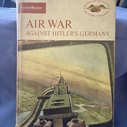 Air War Against Hitler's Germany : Stephen W. Sears, 1964 4th Printing, Ex-Lib.
