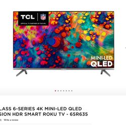 TCL 65” 6-Series QLED 4k Roku Smart TV