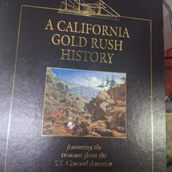 A California Gold Rush History 