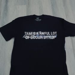 That’s A Fawful Lot Of Cough Syrup black cotton t-shirt