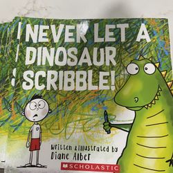 Never let A Dinosaur Scribble