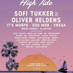 3 GA High Tide Tickets - Charleston, SC