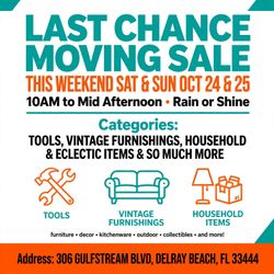 MOVING SALE - Oct -24th & 25th - 306 Gulfstream Blvd, Delray Beach 33444