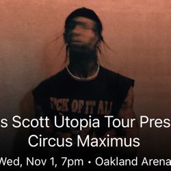 TRAVIS SCOTT EARLY ACCESS TICKETS OAKLAND 