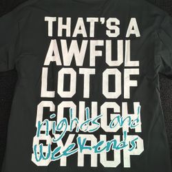 Awful Lot Of Cough Syrup Shirt