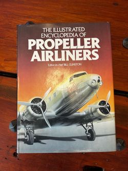 The Illustrated Encyclopedia of Propeller Airliners