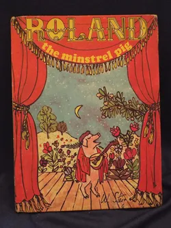 1968 ROLAND the Minstrel Pig, A Vintage Children’s Book