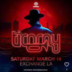 (2) Tickets to Timmy Trumpet at Exchange LA