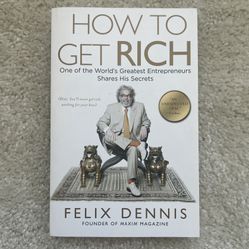 How To Get Rich by Felix Dennis