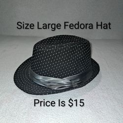 Size Large Fedora Hat (Price Is $15)