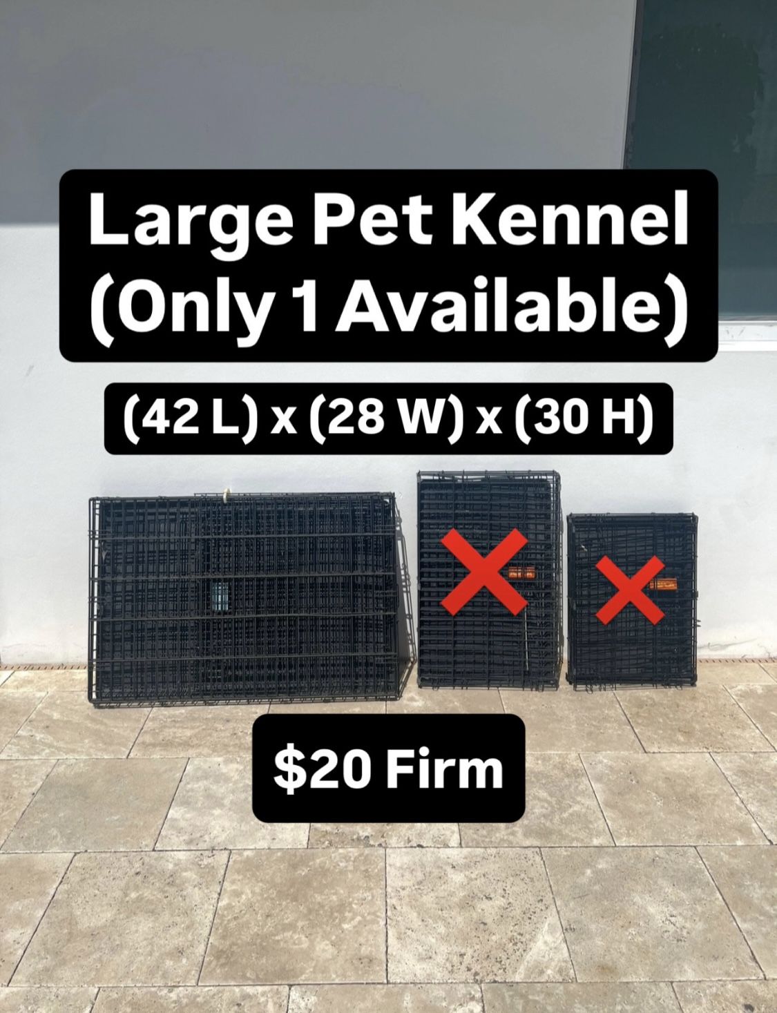 Large Pet Kennel (Only 1 Available) Pickup Today Available