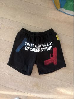 Awful lot of cough syrup shorts