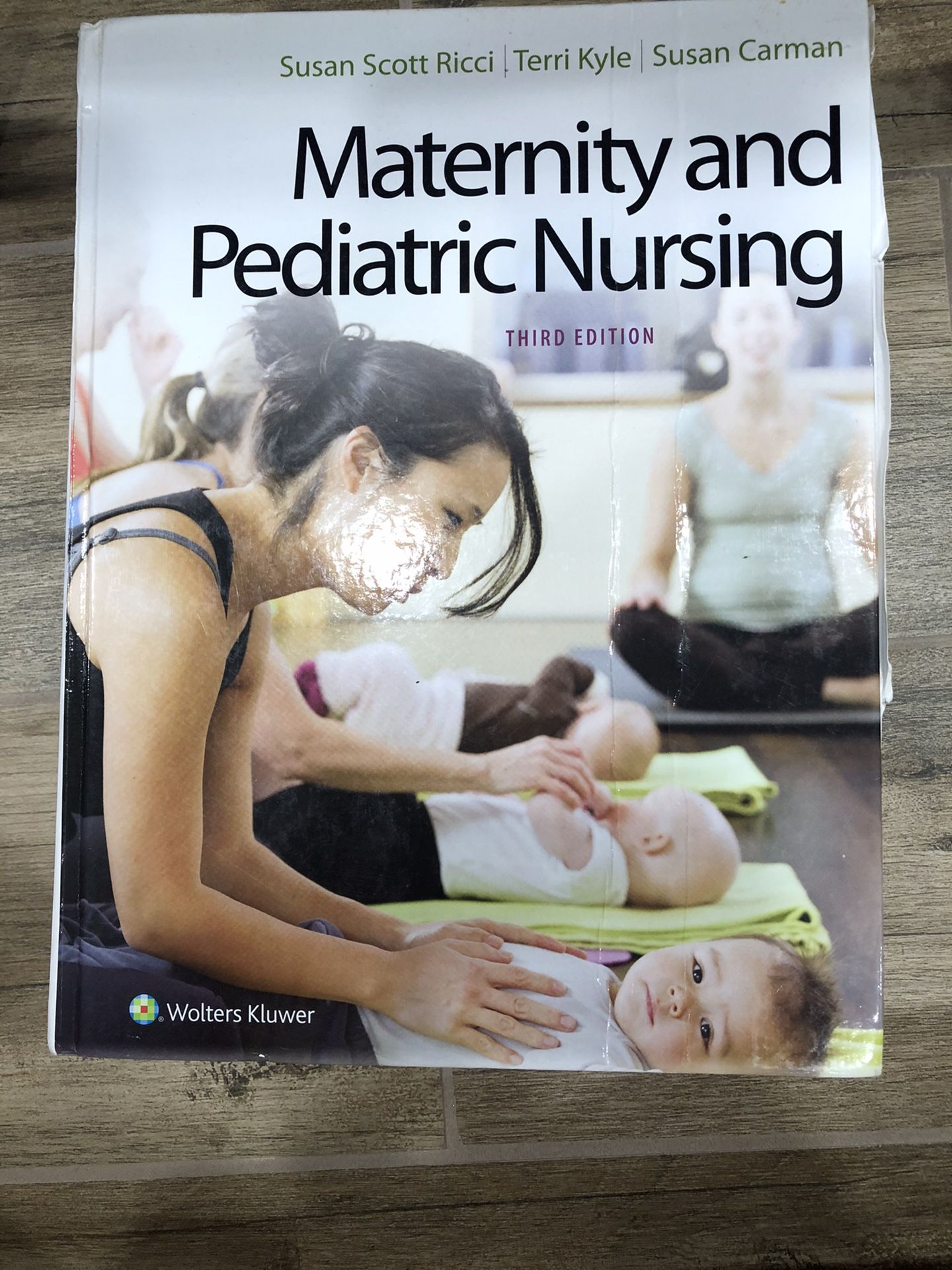 Maternity and pediatric nursing 3rd edition Susan Scott ricci