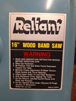 Reliant 16" bandsaw