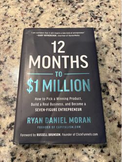12 Months to $1 Million by Ryan Daniel Moran