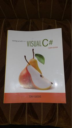 Starting out with Visual C# (4th Edition)