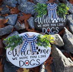 ROUND 16” Welcome We Hope You Like Dogs Wreath