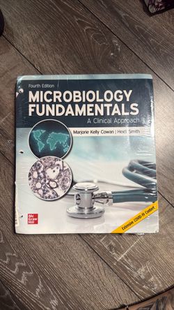 Microbiology Fundamentals: A Clinical Approach, 4th Edition