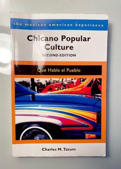 Chicano Popular Culture Que Hable el Pueblo Second Edition Book
