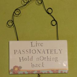 Curly Girl Designs Mini Plaque - "Live Passionately Hold Nothing Back"

4" x 2 1/4 "