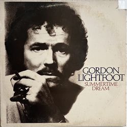 Gordon Lightfoot Summertime Dream 