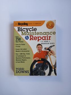 THE BICYCLING GUIDE TO COMPLETE BICYCLE MAINTENANCE & REPAIR  FOR ROAD & MOUNTAIN BIKES - LA MIRADA