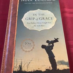 In The Grip Of Grace - Max Lucado