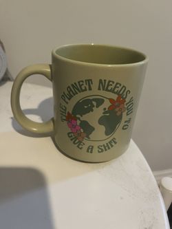 The Planet Needs You To Give a Shiit Mug by Typo