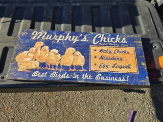 Murphy Chicks Wood Sign