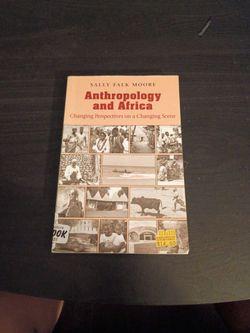 Anthropology and Africa: Changing Perspectives on a Changing Scene