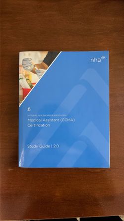 NHA Medical Assistant (CCMA) Certification Study Guid 2.0