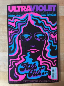 アート・デザイン・音楽 Ultraviolet 69 Blacklight Posters Glorious Trash: Ultraviolet: 69 Blacklight Posters from the
