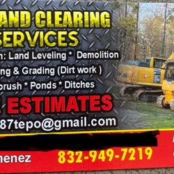 Land Clearing & Dirt Work / Demolition Home Concret & More 