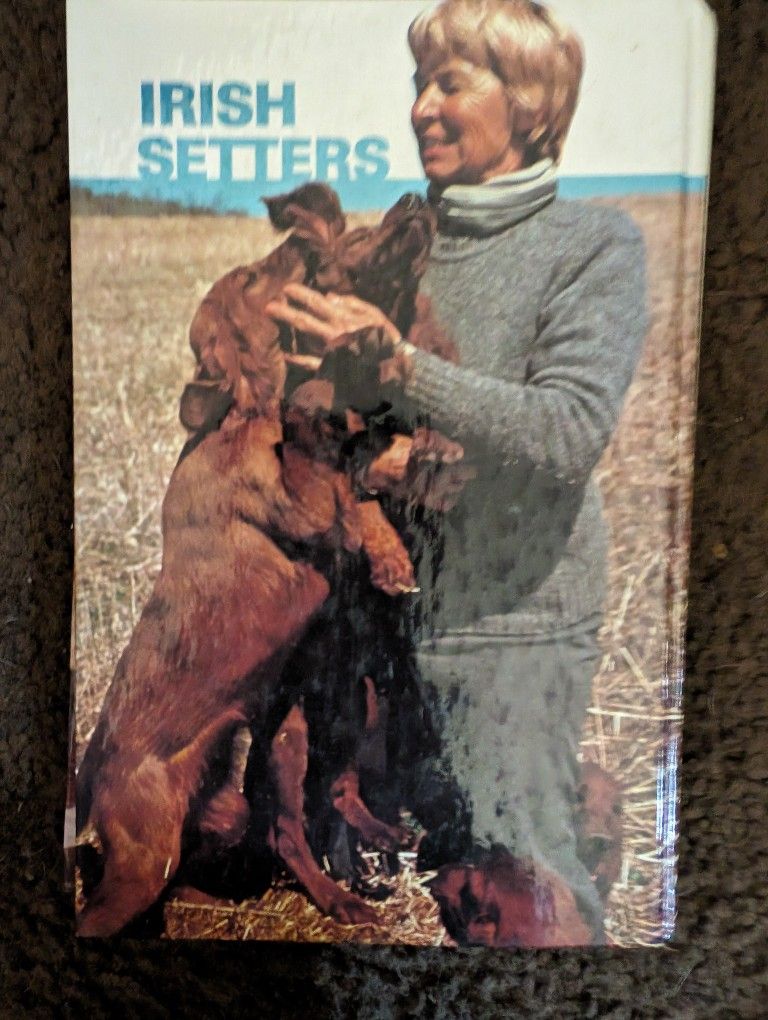 Irish Setters Dog Book, Hard Cover 125 Pages By Luz Holvenstot Hunting, Training, Breeding. East