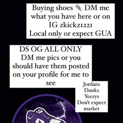 BUYING DS SHOES JORDANS 1 3 4 5 11 DUNKS YEEZYS AIR FORCES NIKES BRICKS ETC 4-13