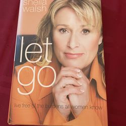 Let Go   -Sheila Walsh