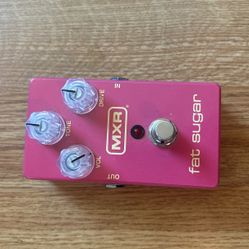 MXR Fat Sugar Drive Pedal