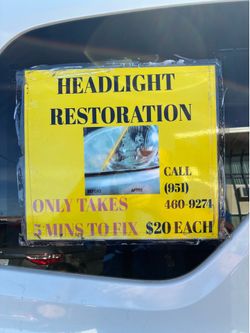 Headlights Restoration Done  Professionally in Riverside I Come to you $20 Each Headlight