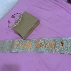 Dirty 30 Thirty Sash & Crown 