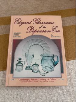 Elegant Glassware of the Depression Era SCHROEDER Collector Books Revised